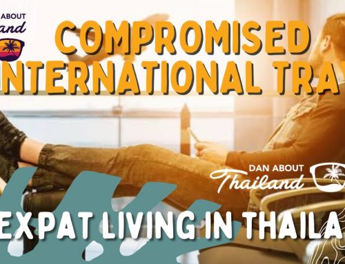International travel compromised as Expat in Thailand