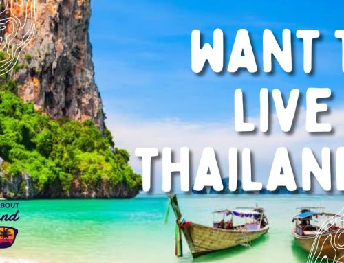 So, you want to move to Thailand?