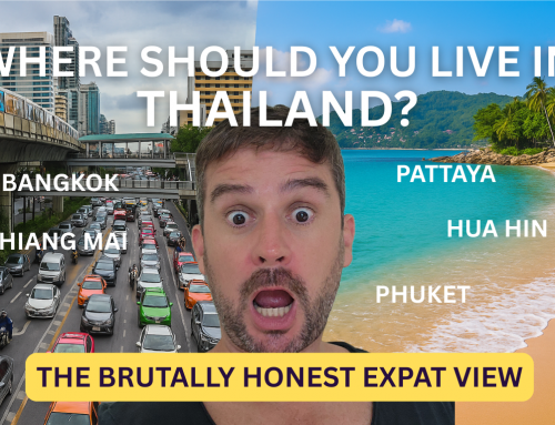 Where Best to Live in Thailand – The Brutal Truth