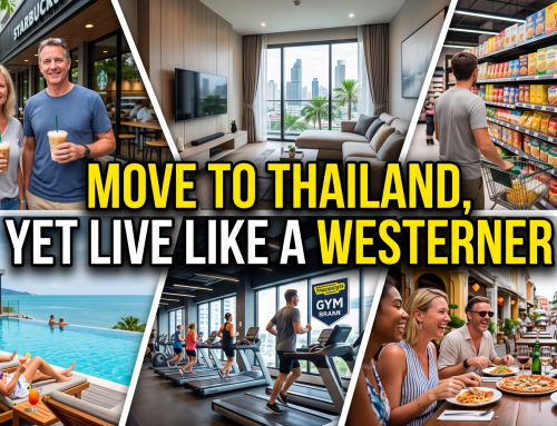 Move to Thailand, yet live like a Westerner